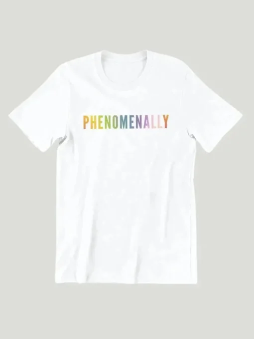 Phenomenal Woman Action Campaign Proud T-shirt