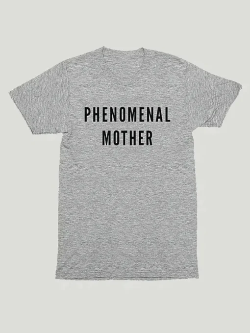 Phenomenal Woman Action Campaign Phenomenal Mother Shirt